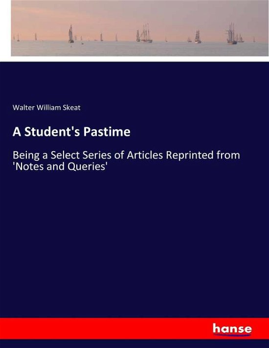 Cover for Skeat · A Student's Pastime (Book) (2017)