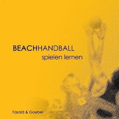 Cover for Goebel · Beachhandball (Book) (2017)