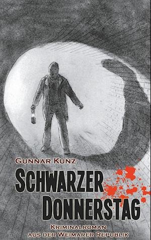 Cover for Kunz · Schwarzer Donnerstag (Book)
