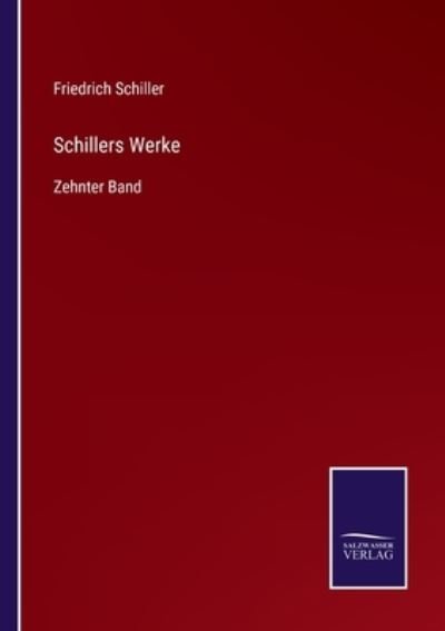 Cover for Friedrich Schiller · Schillers Werke (Paperback Book) (2021)