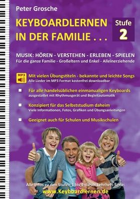 Keyboardlernen in der Familie - Peter Grosche - Książki - Books on Demand - 9783755749028 - 18 czerwca 2024