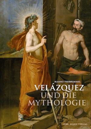 Cover for Hanno Tiesbrummel · Velazquez und Die Mythologie (Book) (2024)