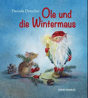 Cover for Daniela Drescher · Ole und die Wintermaus (Book) (2024)