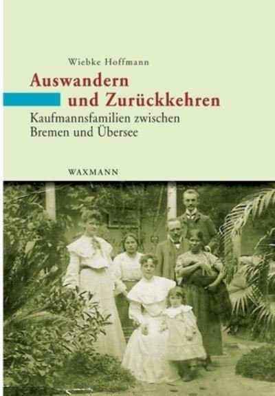 Cover for Wiebke Hoffmann · Auswandern und Zuruckkehren (Pocketbok) (2021)