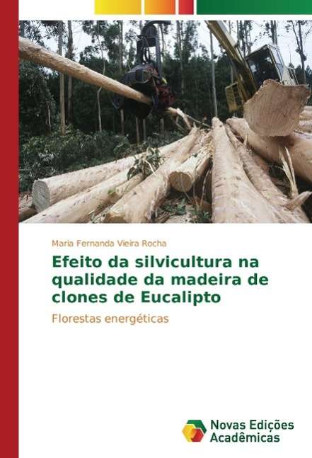 Cover for Rocha · Efeito da silvicultura na qualida (Book)