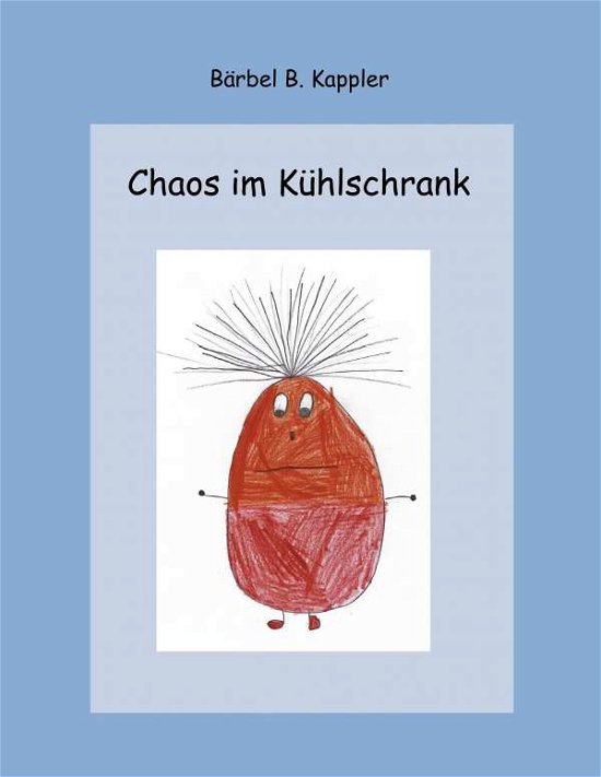 Cover for Kappler · Chaos im Kühlschrank (Buch)