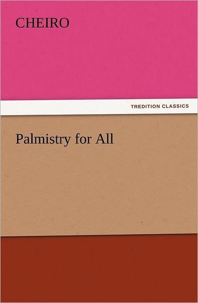 Cover for Cheiro · Palmistry for All (Tredition Classics) (Pocketbok) (2012)