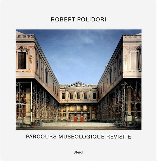 Cover for Robert Polidori · Robert Polidori: Parcours Museologique Revisite (Hardcover Book) (2009)