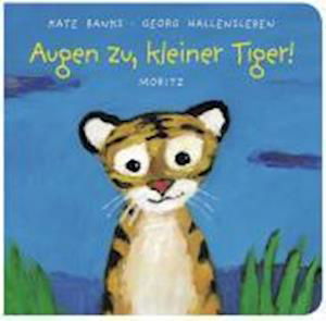 Cover for Banks · Augen zu, kleiner Tiger! (Book)