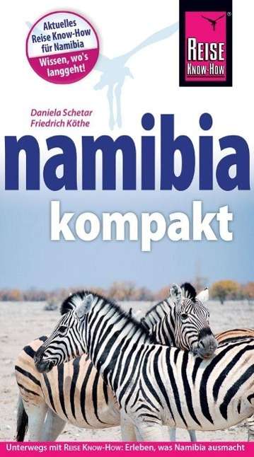 Reise Know-How Namibia kompakt - Schetar - Książki -  - 9783896626028 - 