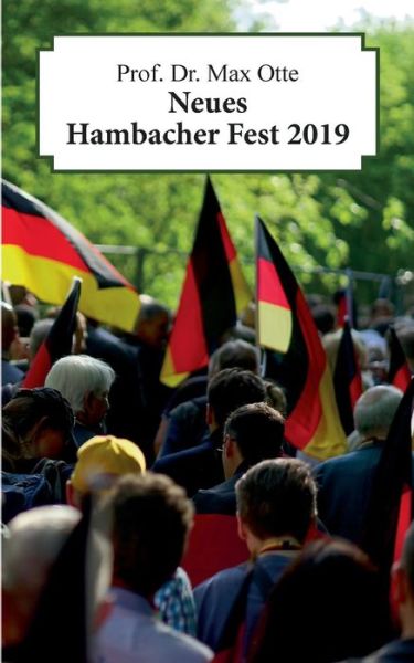 Cover for Dr Prof Max Otte · Neues Hambacher Fest 2019 (Paperback Book) (2019)