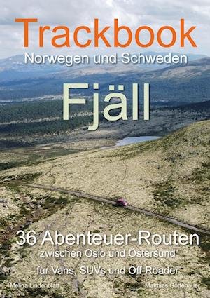 Cover for Matthias Göttenauer · Trackbook Norwegen und Schweden - Fjäll (Buch) (2024)