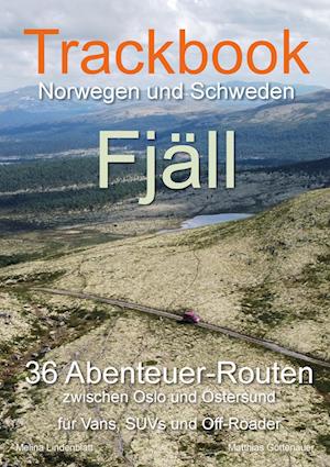 Cover for Matthias Göttenauer · Trackbook Norwegen und Schweden - Fjäll (Book) (2024)