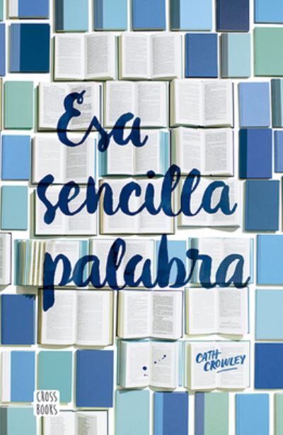 Cover for Cath Crowley · ESA Sencilla Palabra (Pocketbok) (2020)