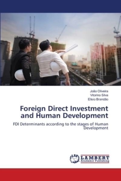 Foreign Direct Investment and - Oliveira - Livros -  - 9786139896028 - 15 de agosto de 2018