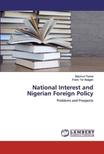 Cover for Tyona · National Interest and Nigerian Fo (Book) (2019)