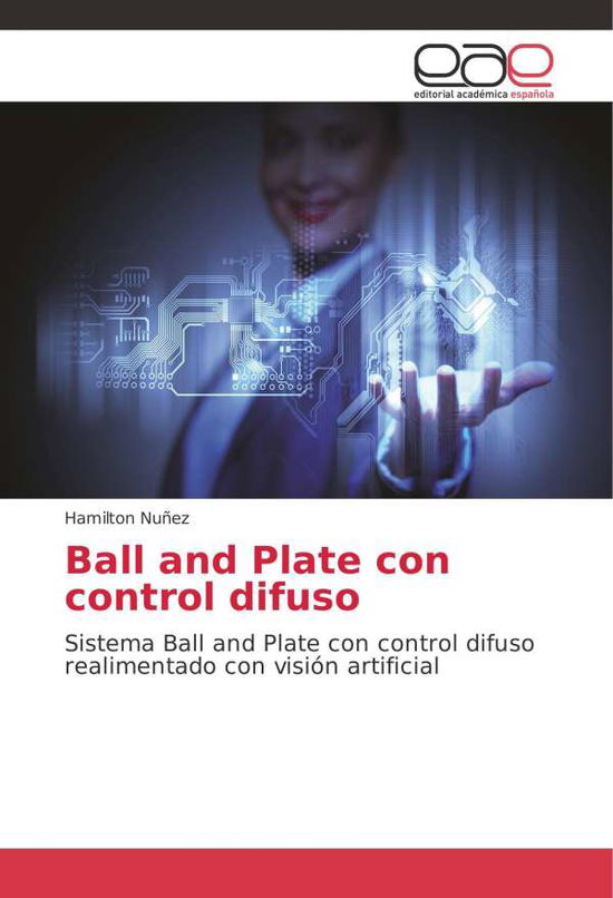 Cover for Nuñez · Ball and Plate con control difuso (Bok) (2018)