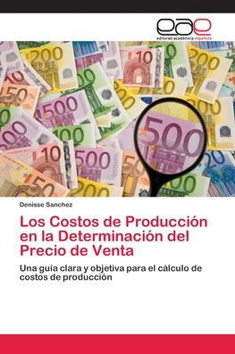 Los Costos de Producción en la - Sanchez - Boeken -  - 9786202143028 - 30 mei 2018