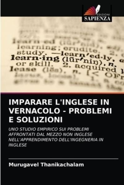 Cover for Murugavel Thanikachalam · Imparare l'Inglese in Vernacolo - Problemi E Soluzioni (Paperback Bog) (2021)