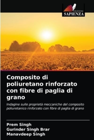 Cover for Prem Singh · Composito di poliuretano rinforzato con fibre di paglia di grano (Paperback Book) (2021)