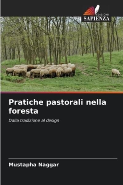 Cover for Mustapha Naggar · Pratiche pastorali nella foresta (Paperback Book) (2021)