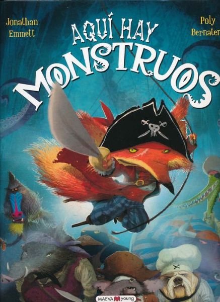 Cover for Jonathan Emmett · Aqui Hay Monstruos = Here There Are Monsters (Se Busca) (Spanish Edition) (Hardcover Book) [Spanish edition] (2014)