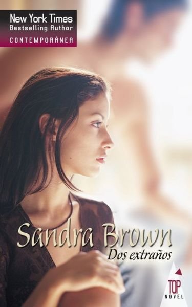Cover for Sandra Brown · Dos extranos (Paperback Bog) (2018)