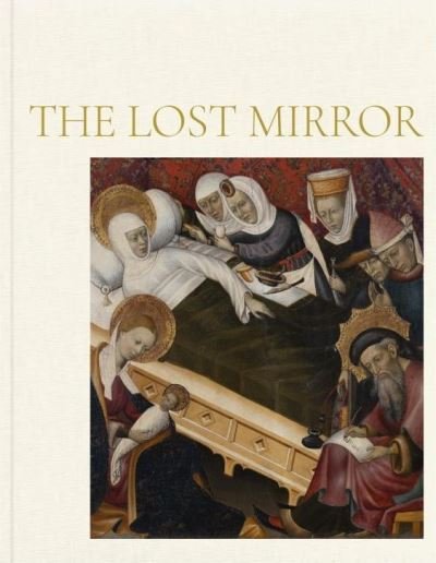The Lost Mirror: Jews and Conversos in Medieval Spain (Hardcover Book) (2024)