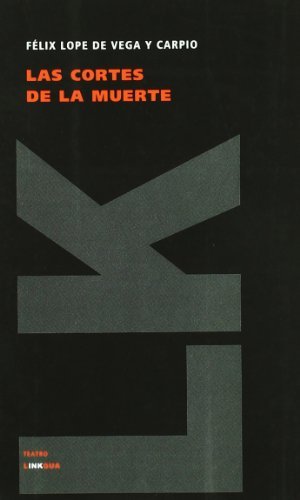 Cover for Félix Lope De Vega Y Carpio · Las Cortes De La Muerte (Teatro) (Spanish Edition) (Paperback Book) [Spanish edition] (2014)