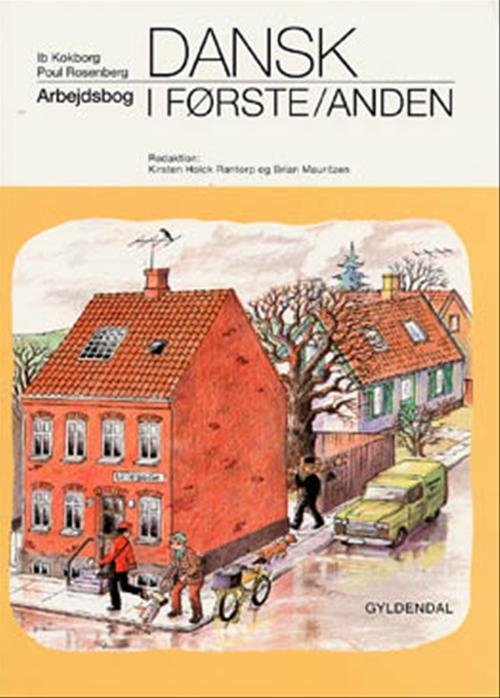 Cover for Ib Kokborg; Poul Rosenberg · Dansk i ... 1. - 2. klasse: Dansk i første / anden (Hæftet bog) [1. udgave] (1999)