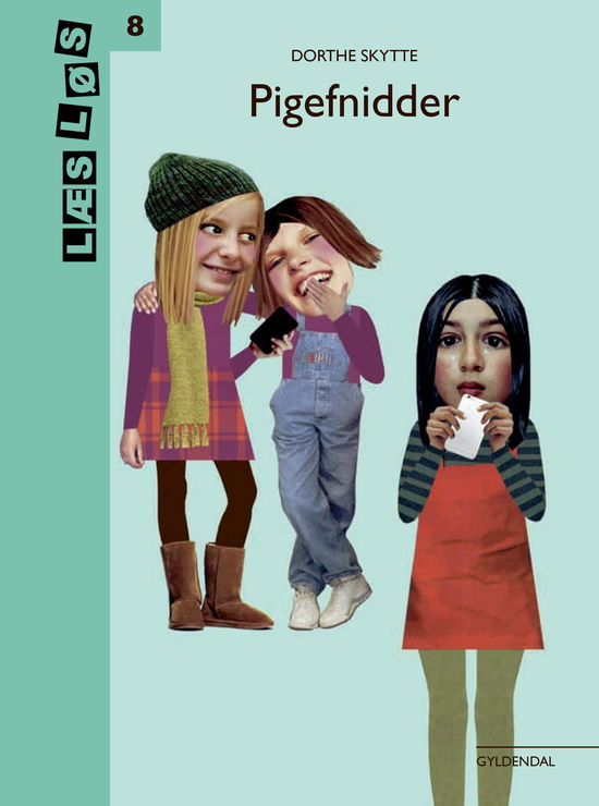 Læs løs 8: Pigefnidder - Dorthe Skytte - Bücher - Gyldendal - 9788702258028 - 19. Januar 2018