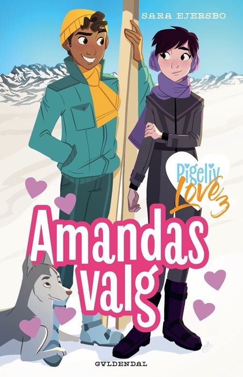 Pigeliv LOVE: Pigeliv LOVE 3 - Amandas valg - Sara Ejersbo - Books - Gyldendal - 9788702302028 - December 7, 2020