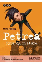 Cover for Mette Finderup · Petrea - Fyre Og Friture (Audiobook (MP3)) (2013)