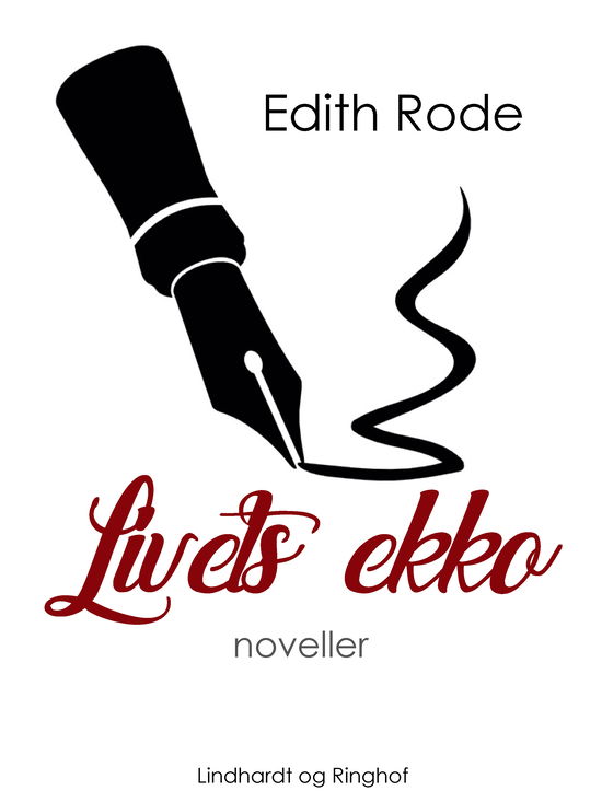 Cover for Edith Rode · Livets ekko (Sewn Spine Book) [1st edition] (2017)