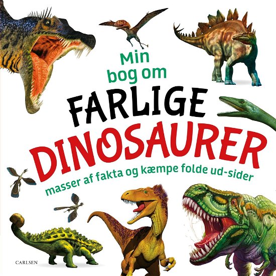 Min bog om farlige dinosaurer - . - Bücher - CARLSEN - 9788711902028 - 4. Dezember 2018