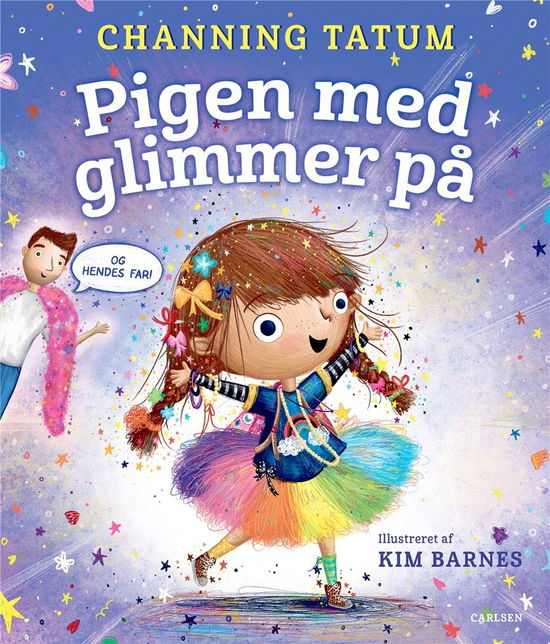 Pigen med glimmer på - Channing Tatum - Bøger - CARLSEN - 9788711999028 - 8. juni 2021