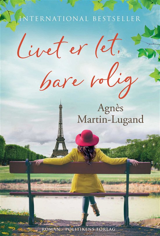 Cover for Agnès Martin-Lugand · Livet er let, bare rolig (Sewn Spine Book) [1e uitgave] (2019)