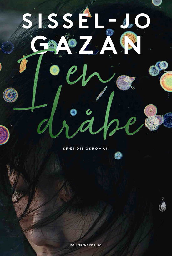 Cover for Sissel-Jo Gazan · I en dråbe (Sewn Spine Book) [1. wydanie] (2024)