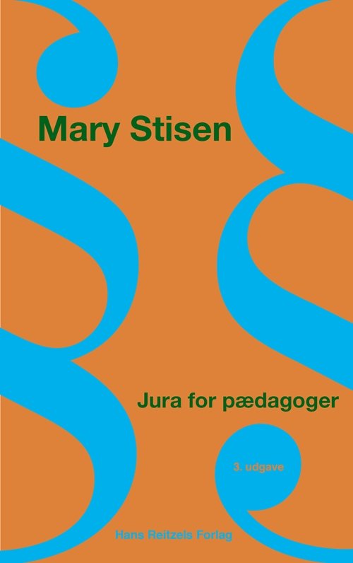 Cover for Mary Stisen · Jura for pædagoger (Hæftet bog) [3. udgave] (2019)