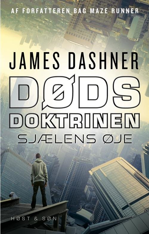 Cover for James Dashner · Dødsdoktrinen: Dødsdoktrinen - Sjælens øje (Sewn Spine Book) [1º edição] (2017)
