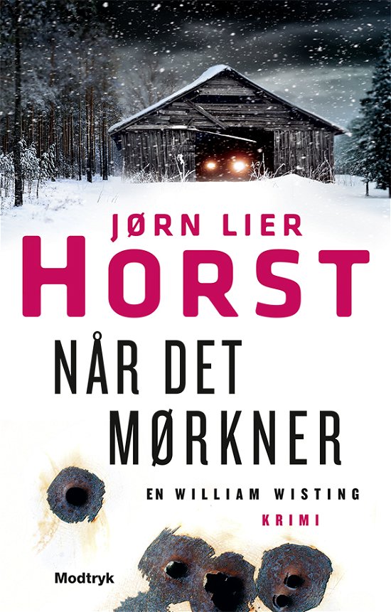 William Wisting-serien: Når det mørkner - Jørn Lier Horst - Böcker - Modtryk - 9788770073028 - 6 februari 2020