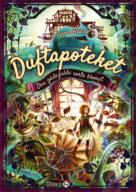 Duftapoteket: Duftapoteket - Den gådefulde sorte blomst - Anne Ruhe - Books - Straarup & Co - 9788770185028 - November 15, 2019