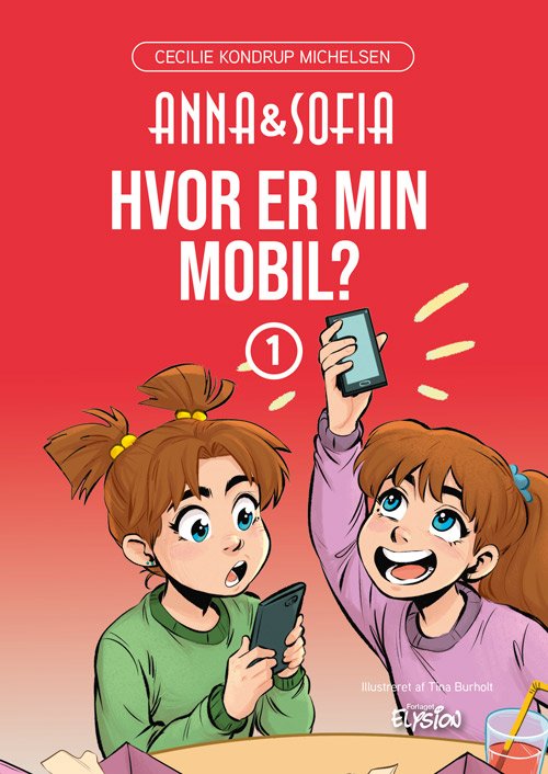 Cover for Cecilie Kondrup Michelsen · Anna og Sofia: Hvor er min mobil? (Gebundenes Buch) [1. Ausgabe] (2024)