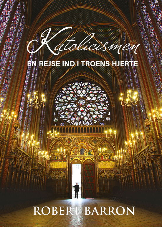 Cover for Robert Barron · Katolicismen (Sewn Spine Book) [1st edition] (2024)