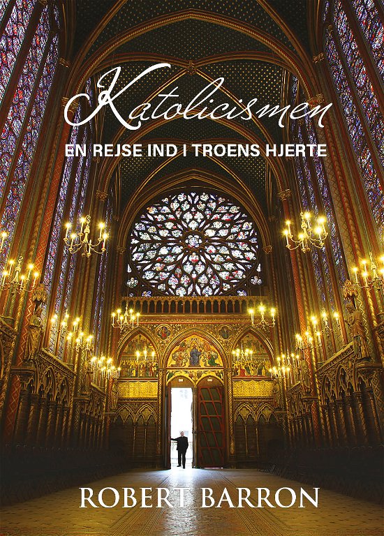Cover for Robert Barron · Katolicismen (Hæftet bog) [1. udgave] (2024)