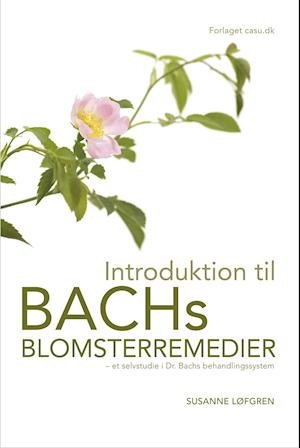 Cover for Susanne Løfgren · Sammenligninger af bachremedier (Bok) (2018)