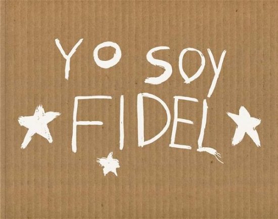 Cover for Michael Christopher Brown · Michael Christopher Brown: Yo Soy Fidel (Hardcover Book) (2018)
