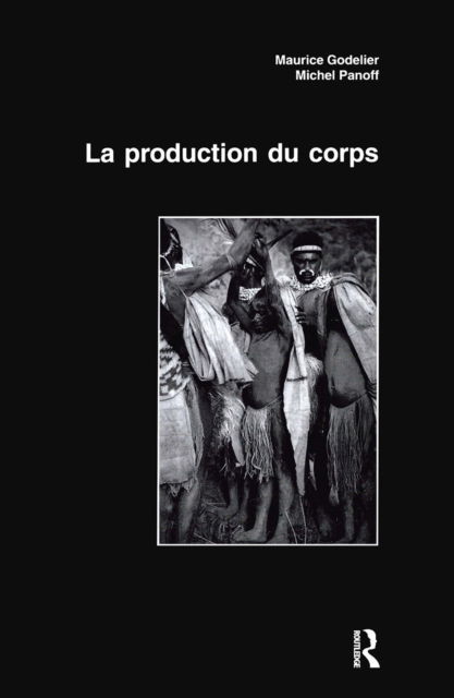 Cover for Michel Panoff · La Production Du Corps (Paperback Book) (1998)