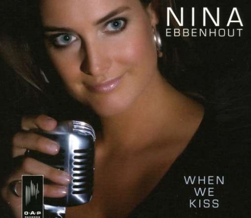 Cover for Nina Ebbenhout · When We Kiss (CD) (2008)