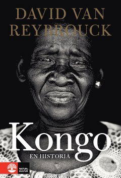 Cover for David van Reybrouck · Kongo : en historia (Bok) (2014)